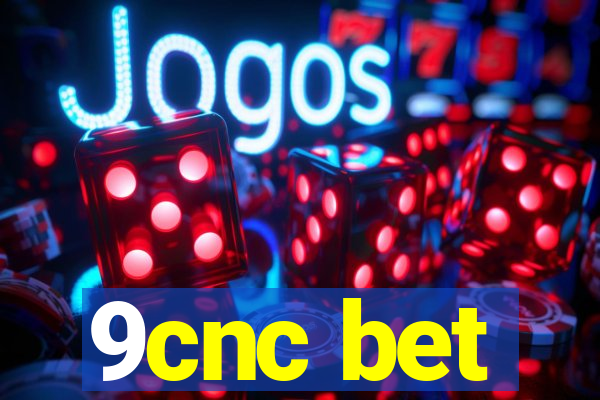 9cnc bet